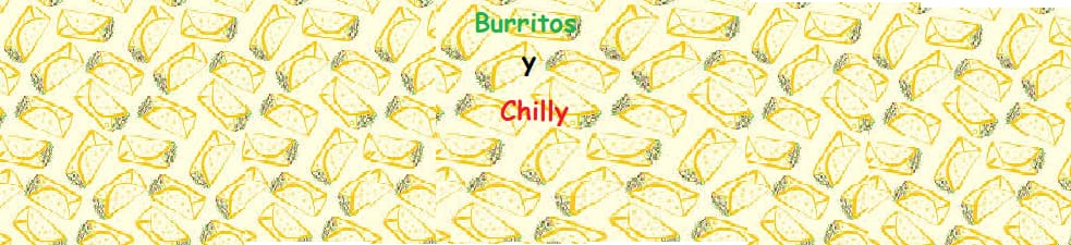 Burritos y Chilly
