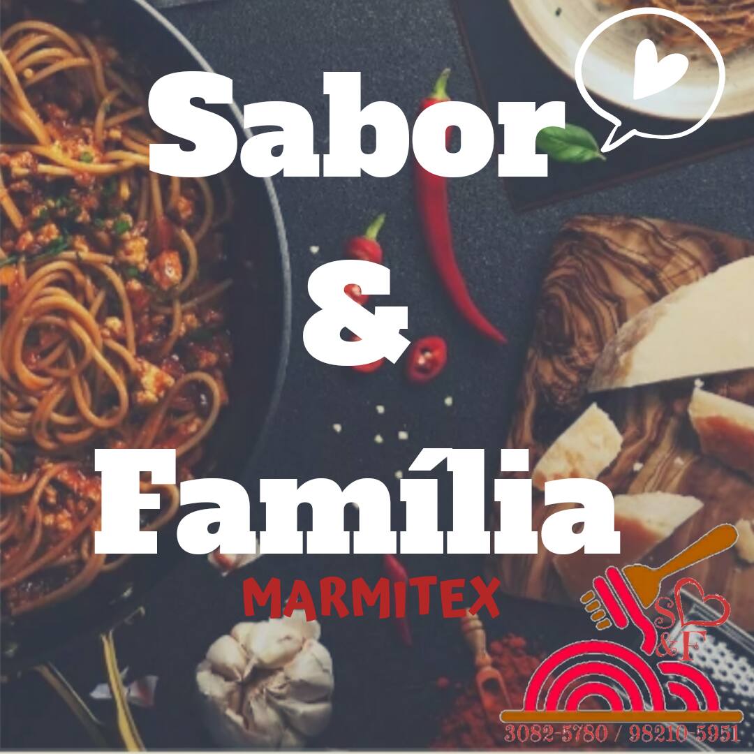Sabor & Familia Marmitex
